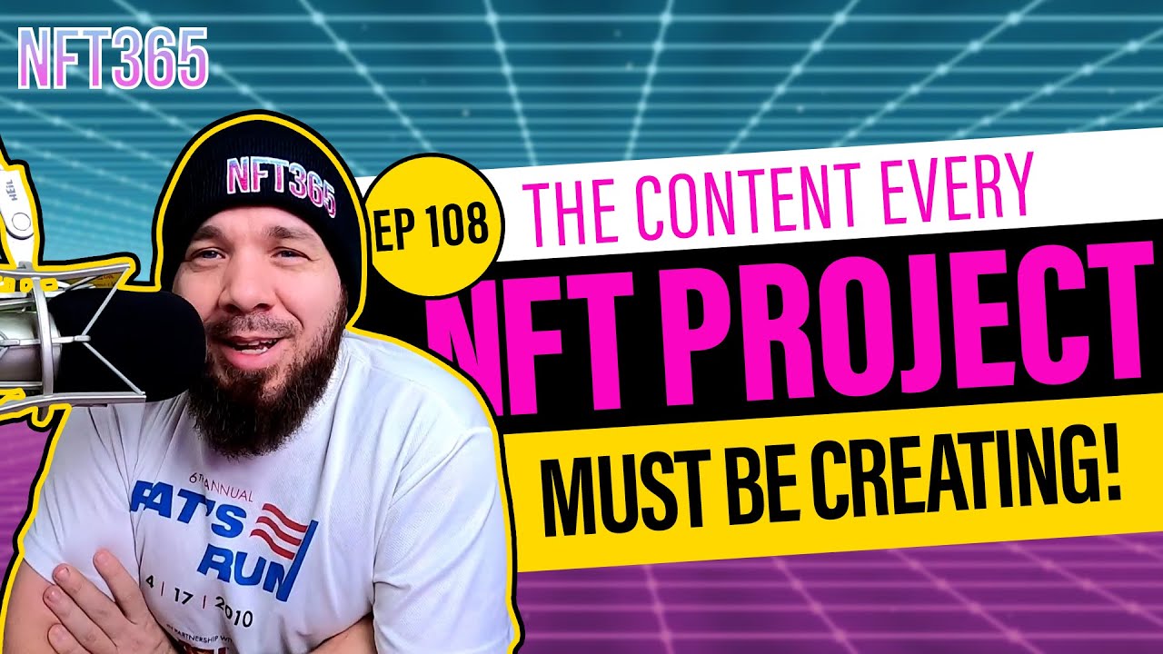 The Content Marketing Every NFT Project Must Be Creating!