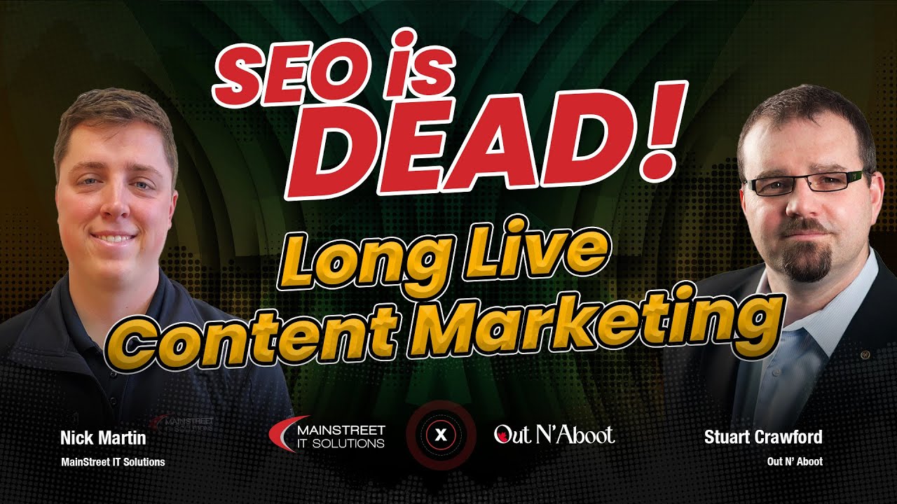 MSP SEO Is Dead! Long Live Content Marketing