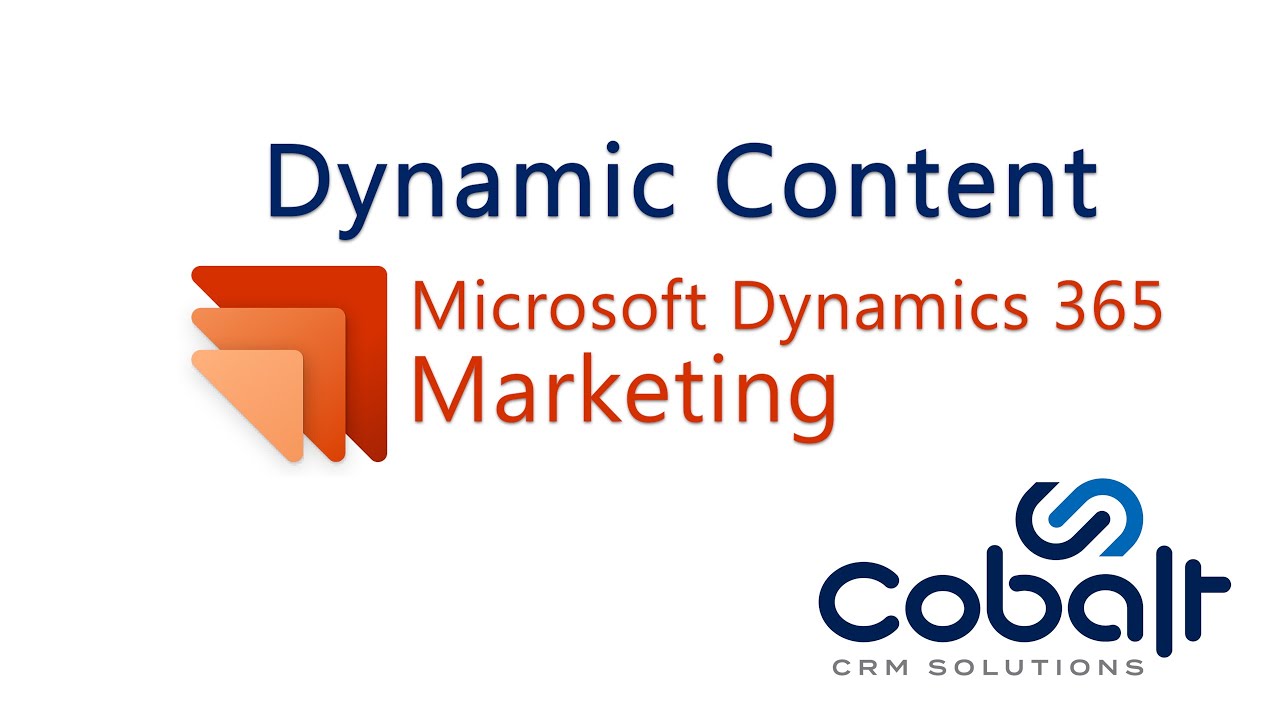 Dynamic Content in Dynamics 365 Marketing